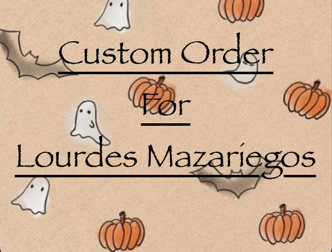 Lourdes Mazariegos Custom Order