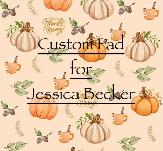 Jessica Becker Custom Order